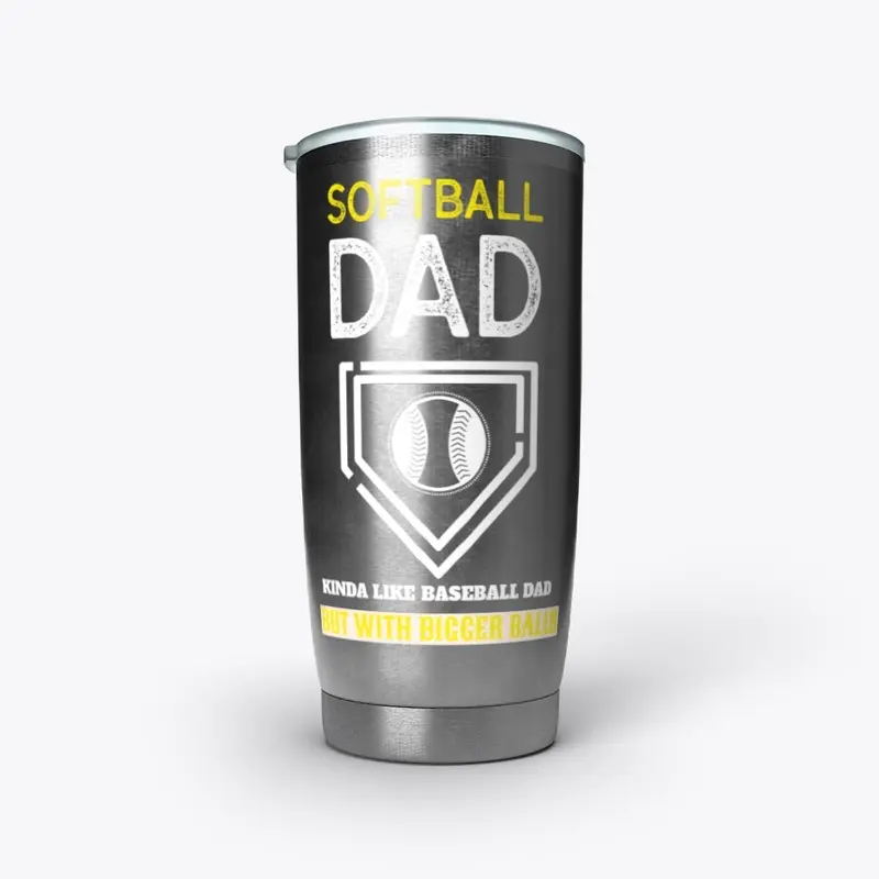 Softball Dad like baseball Dad